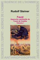 Faust de Goethe  Approche spirituelle., volume II