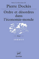 Ordre et désordres dans l'économie-monde, ouvrage réalisé en hommage à Bernard Rosier