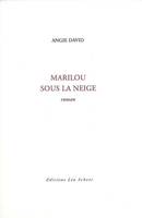 Marilou sous la neige, roman