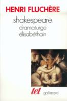 Shakespeare, dramaturge élisabéthain