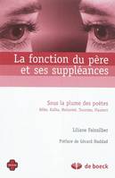 La fonction du père et ses suppléances, Sous la plume des poètes (Rilke,Kaftka, Mallarmé,Tournier,Flaubert)