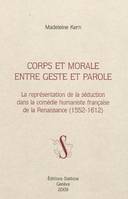 CORPS ET MORALE ENTRE GESTE ET PAROLE