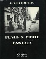 Black and white fantasy