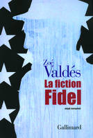 La fiction Fidel, Essai romancé