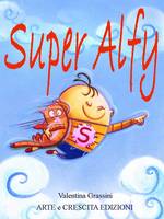 Super Alfy, Il piccolo eroe