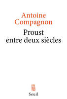 Sciences humaines (H.C.) Proust entre deux siècles