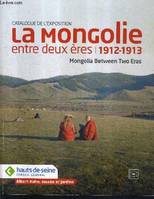 La Mongolie entre deux ères, 1912-1913