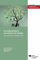 Les baby-boomers, une histoire de familles, Une comparaison Québec-France