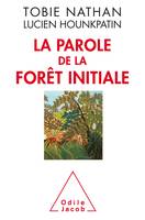 La Parole de la for√™t initiale