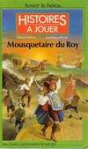 Mousquetaire du roy - soyez le héros + L'affaire Tripsey Sherlock Holmes- soyez le détectives --- Histoires à jouer