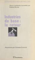 Industries de base, le retour, Colloque, Paris, 21 juin 1989