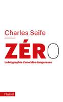 Zéro, La biographie d'une idée dangereuse