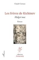 Les frères de Kichinev, Malgré tout - Roman