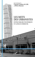 Les mots des urbanistes, Entre parlers techniques et langue commune