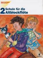 Vol. 2, Spiel und Spaß mit der Blockflöte, Schule für die Alt-Blockflöte. Vol. 2. treble recorder. Livre de l'élève.