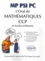 L'oral de Mathématiques aux CCP et aux écoles militaires - MP-PSI-PC