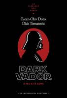 Dark Vador, À feu et à sang