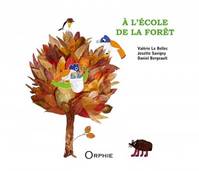 À l'école de la forêt