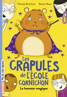 3, Les crapules de l'école Cornichon, Tome 03, Le hamster magique