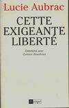 Cette exigeante liberté, entretiens avec Corinne Bouchoux