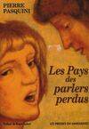 Les pays des parlers perdus