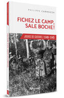 2, Fichez le camp, sale boche!