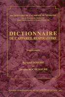 Dictionnaire de l'appareil respiratoire avec l'anatomie thoracopulmonaire, [français-anglais]