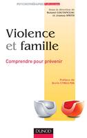 Violence et famille - Comprendre pour prévenir, Comprendre pour prévenir