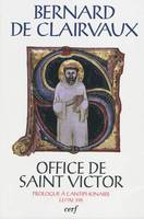 Œuvres complètes / Bernard de Clairvaux., 30, SC 527 Office de saint Victor, Volume 30, Office de saint Victor, Prologue à l'Antiphonaire, Lettre 398