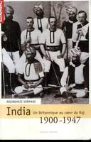 India 1900-1947, un Britannique au coeur du Raj