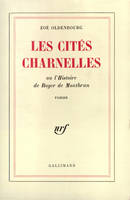 Les Cités charnelles, L'histoire de Roger de Montbrun