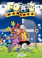 Les Footmaniacs - Tome 5, tome 5