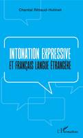 Intonation expressive, et français langue étrangère