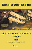 Les débuts de l'aviation - Wright, Wright