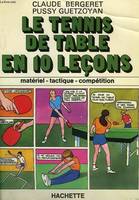 Le Tennis de table en :10 :+dix+ leçons