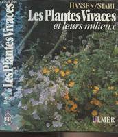 Les plantes vivaces et leurs milieux dans les jardins et dans les espaces verts - 3e édition, dans les jardins et dans les espaces verts