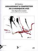 Arrangement & Composition de la Musique de Jazz, A Linear Approach