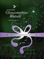 Gloucestershire Wassail, 4 saxophones (SATBar). Partition et parties.