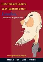 Landru, précurseur du féminisme, Correspondance inédite