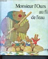 Monsieur l'ours au fil de l'eau - 42