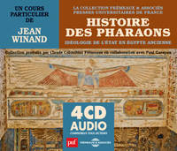 Histoire des pharaons / idéologie de l'Etat en Egypte ancienne