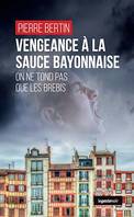 Vengeance à la sauce bayonnaise, Polar