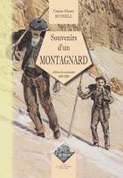 Souvenirs d'un montagnard - édition du centenaire, 1909-2009