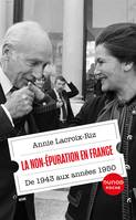 La Non-épuration en France, De 1943 aux années 1950