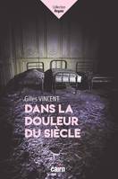 Dans la douleur du siècle