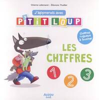 J'apprends avec P'tit Loup. Les chiffres