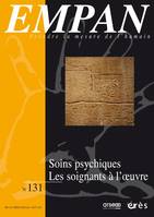 Empan 131 - Soins psychiques. Les soignants à l'oeuvre