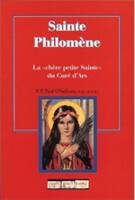 SAINTE PHILOMENE LA CHERE PETITE SAINTE DU CURE D' ARS