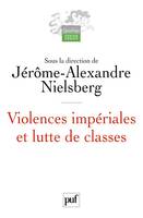 Violences impériales et lutte de classes