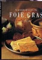 La grande histoire du foie gras